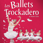 Les Ballets Trockadero de Monte Carlo