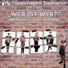Theaterverein Euphorion – „Wer ist wer?“