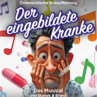 Der eingebildete Kranke & 1 + 1 Aktion