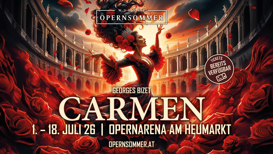 3. WIENER OPERNSOMMER – „CARMEN“ – Georges Bizets Oper sorgt f�r spanisches Flair im Herzen Wiens