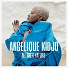 ANGÉLIQUE KIDJO – Mother Nature (Album)