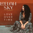 LEELAH SKY – Love Over Time (Album)