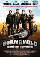 Born to be wild – Saumäßig Unterwegs!