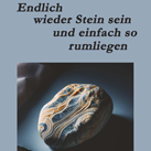 CHRISTIAN FILEK – Endlich wieder Stein sein und einfach so rumliegen – Texte aus der Zei