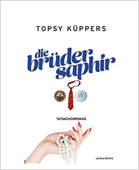 TOPSY KÜPPERS – „Die Brüder Saphir“
