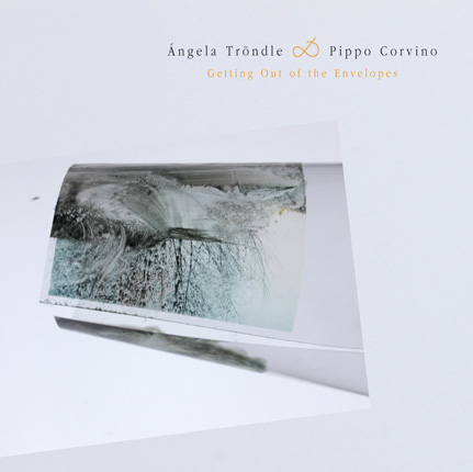 ÁNGELA TRÖNDLE & PIPPO CORVINO – Getting Out The Envelopes